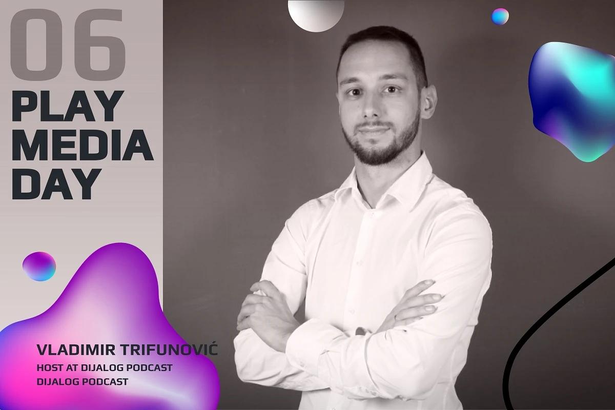 Vladimir Trifunović, Osnivač podcasta „Dijalog“ 
