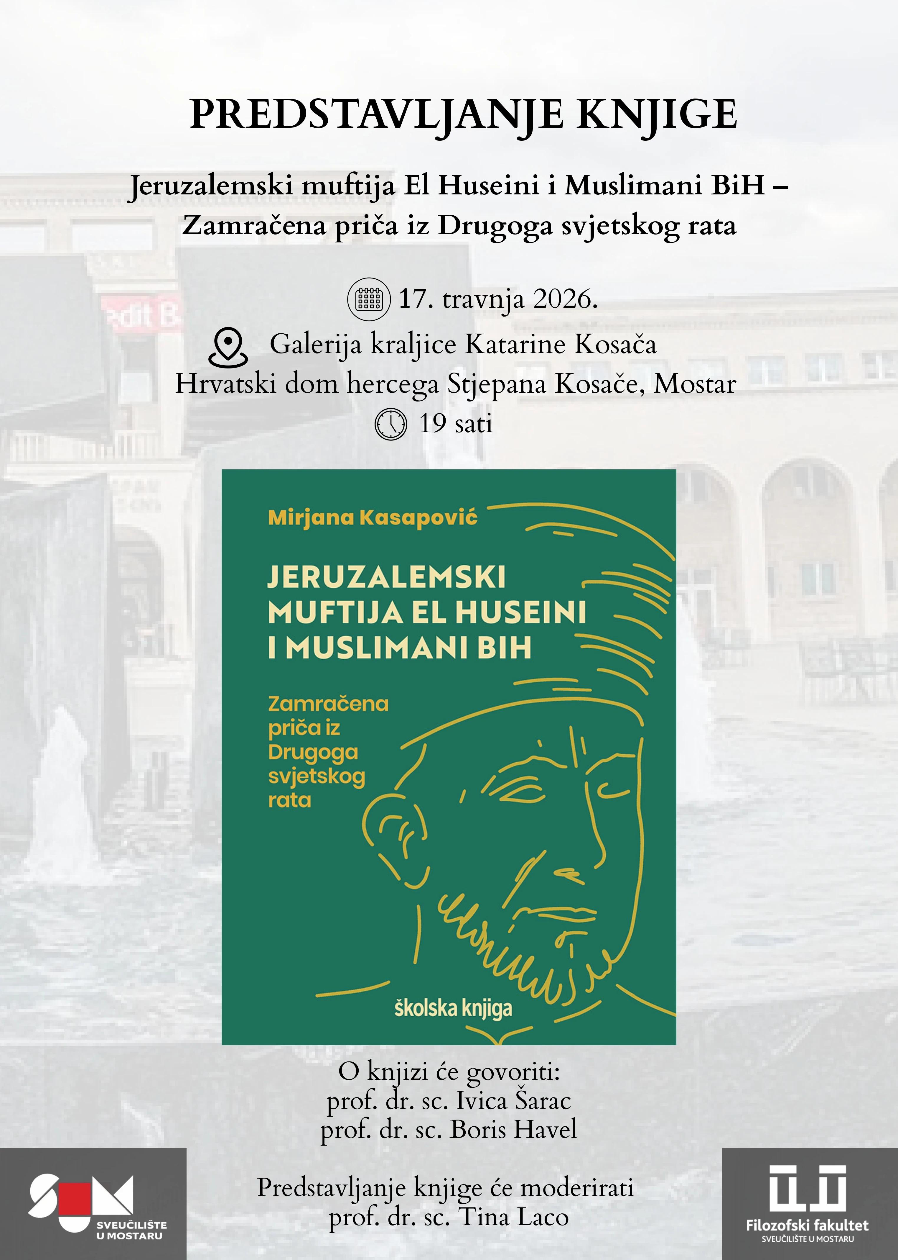 Predstavljanje knjige "Jeruzalemski muftija El Huseini i Muslimani BiH – Zamračena priča iz Drugoga svjetskog rata"